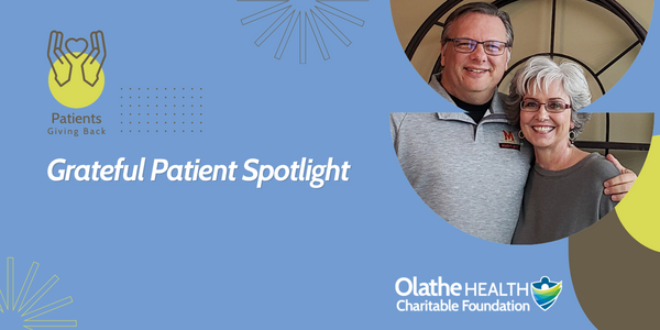 Grateful Patient Spotlight: Anna and Mike Olson